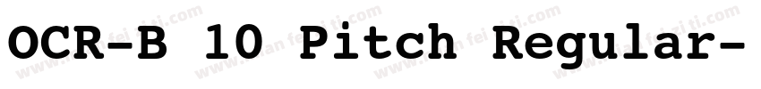 OCR-B 10 Pitch Regular字体转换